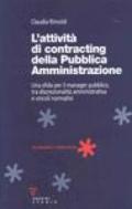 L'attività di contracting della pubblica amministrazione. Una sfida per il manager pubblico, tra discrezionalità amministrativa e vincoli normativi