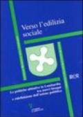 Verso l'edilizia sociale. Le politiche abitative in Lombardia tra nuovi bisogni e ridefinizione dell'azione pubblica