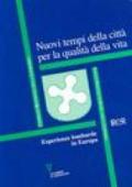 Nuovi tempi della città per la qualità della vita. Esperienze lombarde in Europa