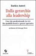 Dalla gerarchia alla leadership. Una vita professionale in FIAT fra modelli teorici e prassi operativa