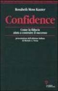 Confidence. Come la fiducia aiuta a costruire il successo
