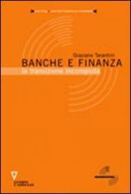 Banche e finanza. La transizione incompiuta