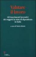Valutare il lavoro. Gli inserimenti lavorativi dei soggetti in stato di dipendenza in Italia