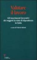 Valutare il lavoro. Gli inserimenti lavorativi dei soggetti in stato di dipendenza in Italia