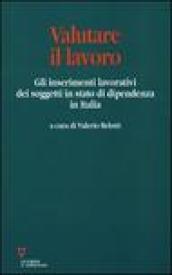 Valutare il lavoro. Gli inserimenti lavorativi dei soggetti in stato di dipendenza in Italia