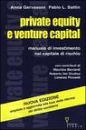 Private equity e venture capital. Manuale di investimento nel capitale di rischio