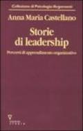 Storie di leadership. Percorsi di apprendimento organizzativo