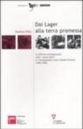 Dai lager alla terra promessa. La difficile reintegrazione nella «nuova Italia» e l'immigrazione verso il Medio Oriente (1945-1948)