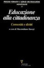 Educazione alla cittadinanza. Comunità e diritti