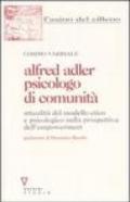 Alfred Adler psicologo di comunità. Attualità del modello etico e psicologico nella prospettiva dell'empowerment