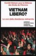 Vietnam libero? Le voci della dissidenza vietnamita