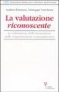 La valutazione riconoscente. La valutazione della formazione nelle organizzazioni contemporanee