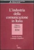 L'industria della comunicazione in Italia. 8° rapporto IEM. Scenari di policy e strategie competitive
