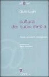 Cultura dei nuovi media. Teorie, strumenti, immaginario