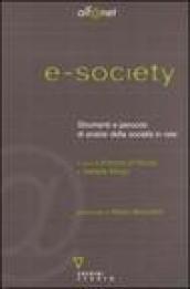 E-society. Strumenti e percorsi di analisi della società in rete. Con CD-Rom