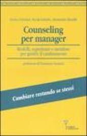 Counseling per manager. Modelli, esperienze e metafore per gestire il cambiamento