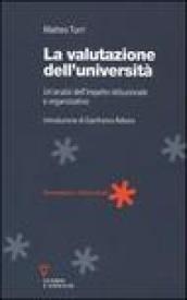 La valutazione dell'università. Un'analisi dell'impatto istituzionale e organizzativo