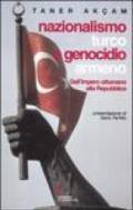 Nazionalismo turco e genocidio armeno. Dall'Impero ottomano alla Repubblica