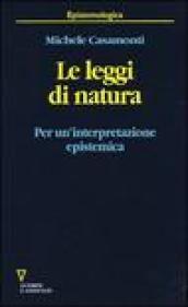 Le leggi di natura. Per un'interpretazione episistemica