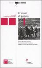 Crimini di guerra. Il mito del bravo italiano tra repressione del ribellismo e guerra ai civili nei territori occupati