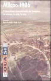 Milano 1906. L'esposizione internazionale del Sempione. La scienza, la città, la vita