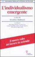 L'individualismo emergente. Il nuovo volto del lavoro in azienda