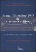 Roma, 16 ottobre 1943. Anatomia di una deportazione. Con CD audio