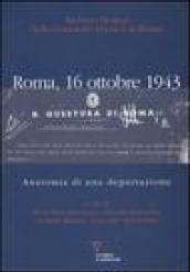 Roma, 16 ottobre 1943. Anatomia di una deportazione. Con CD audio