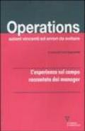 Operations. Azioni vincenti ed errori da evitare. L'esperienza sul campo raccontata dai manager