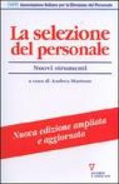 La selezione del personale. Nuovi strumenti