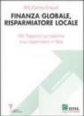 Finanza globale, risparmiatore locale. 25° Rapporto sul risparmio e sui risparmiatori in Italia