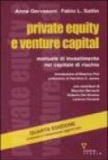 Private equity e venture capital. Manuale di investimento nel capitale di rischio