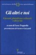 Gli altri e noi. Giovani, pluralismo culturale e diversità