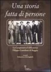 Una storia fatta di persone. La Cooperativa edificatrice Filippo Corridoni di Baggio. Ediz. illustrata