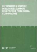 Gli strumenti di strategic intelligence a supporto delle politiche per la ricerca e l'innovazione