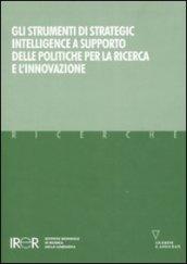 Gli strumenti di strategic intelligence a supporto delle politiche per la ricerca e l'innovazione