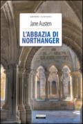 L'abbazia di Northanger. Ediz. integrale