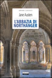 L'abbazia di Northanger. Ediz. integrale