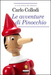 Le avventure di Pinocchio. Ediz. integrale