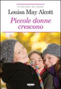 Le piccole donne crescono. Ediz. integrale