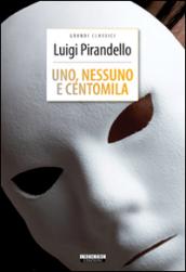 Uno, nessuno e centomila. Ediz. integrale. Con Segnalibro