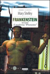 Frankenstein: Ediz. integrale (Grandi classici)