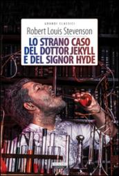 Lo strano caso del dottor Jekyll e del signor Hyde. Ediz. integrale. Con Segnalibro