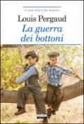 La guerra dei bottoni. Ediz. integrale