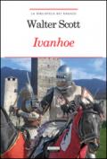 Ivanhoe: Ediz. integrale con note digitali (La biblioteca dei ragazzi Vol. 17)