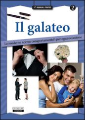 Il galateo. Le moderne norme comportamentali per ogni occasione