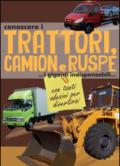 Conoscere i trattori, camion e ruspe. Con adesivi