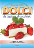 Dolci da taglio e al cucchiaio