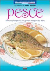 Pesce. Tante ricette sfiziose per gustare il sapore del mare