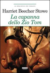 La capanna dello zio Tom. Ediz. ridotta. Con Segnalibro